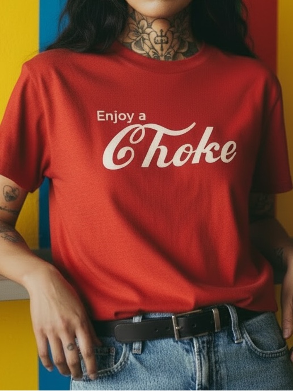 Enjoy a ChOKE t shirt